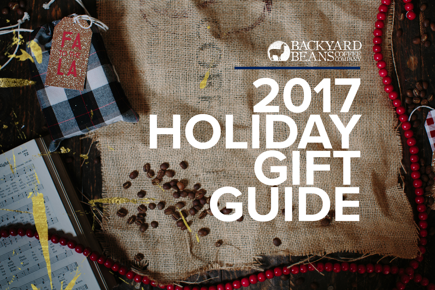 Image that says 2017 Holiday Gift Guide